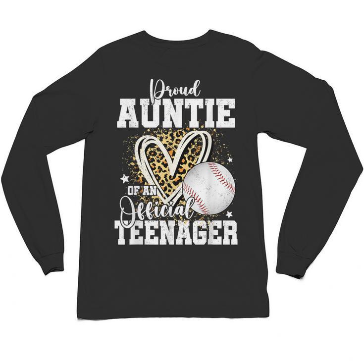 Proud Auntie Of An Official Teenager 13th Birthday Baseball Unisex Long Sleeve T-Shirt