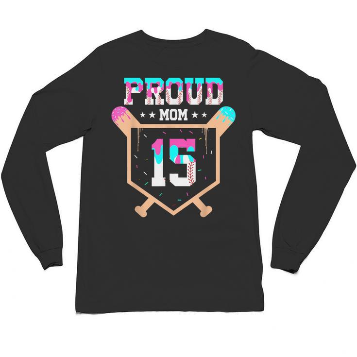 Proud Mom Baseball Player Number 15 Ice Cream Drip Unisex Long Sleeve T-Shirt