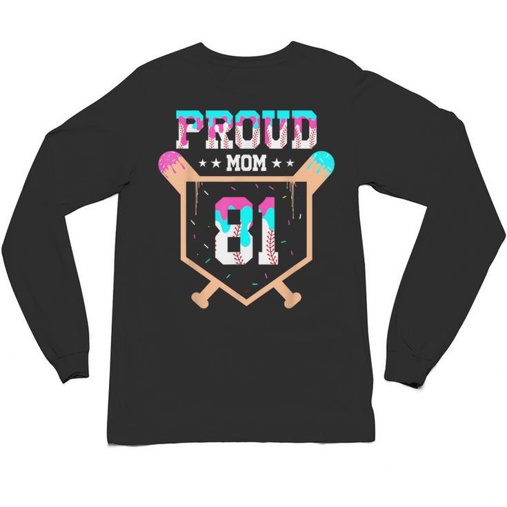 Proud Mom Baseball Player Number 81 Ice Cream Drip Unisex Long Sleeve T-Shirt