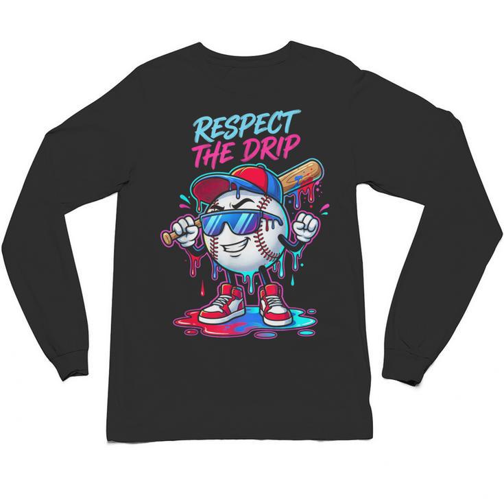 Respect The Drip Baseball Bat Sunglasses Mascot Unisex Long Sleeve T-Shirt