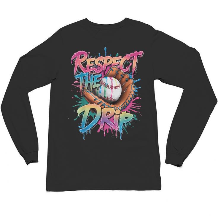 Respect The Drip Baseball Drip Glove Youth Boys Girls Player Unisex Long Sleeve T-Shirt