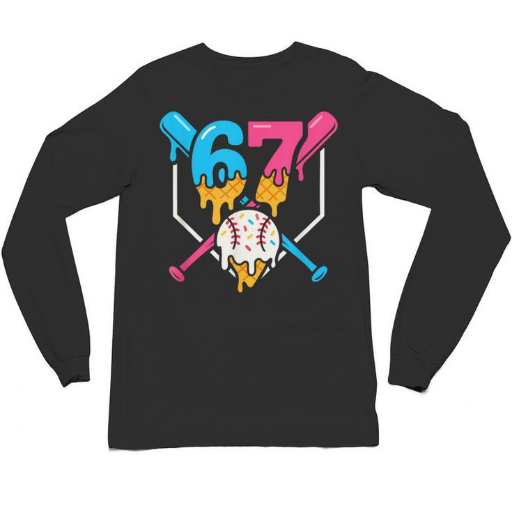 Six Seven Baseball Ice Cream Drip Cool 67 Gen Alpha Slang Unisex Long Sleeve T-Shirt