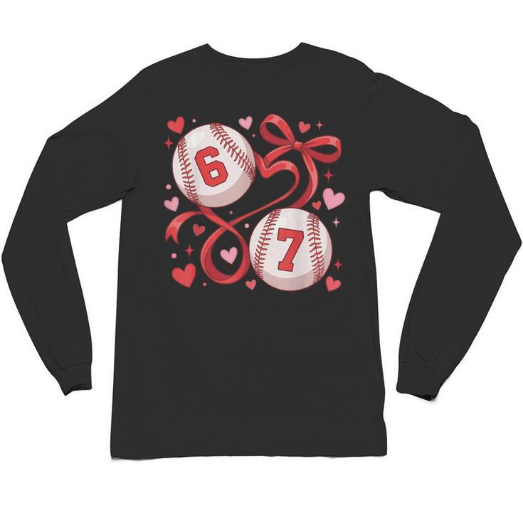 Six Seven Baseball Lover Sports Red Heart Bow Valentine Girl Unisex Long Sleeve T-Shirt