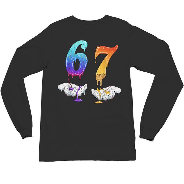 Six Seven Ice Cream Drip Cool Meme 67 Number Baseball Unisex Long Sleeve T-Shirt