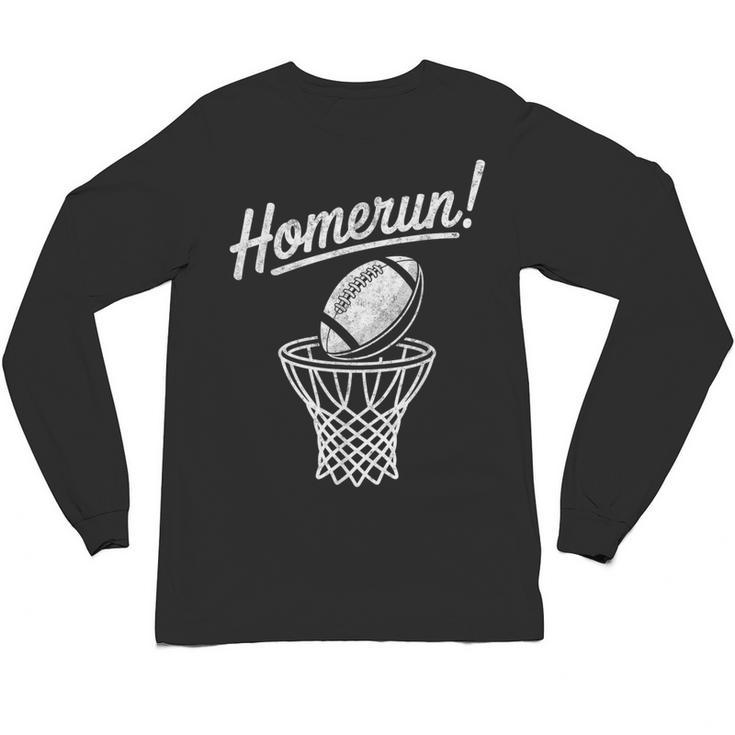 Sports Homerun Football Basketball Baseball Joke Tee Unisex Long Sleeve T-Shirt