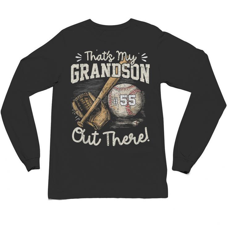 That's My Grandson Out There Jersey Number 55 Baseball Unisex Long Sleeve T-Shirt