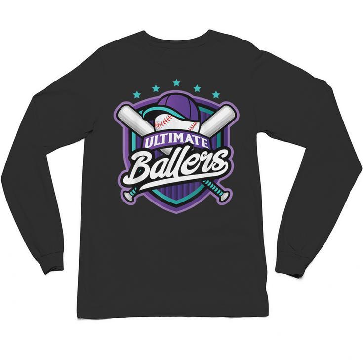 Ultimate Ballers Baseball Unisex Long Sleeve T-Shirt