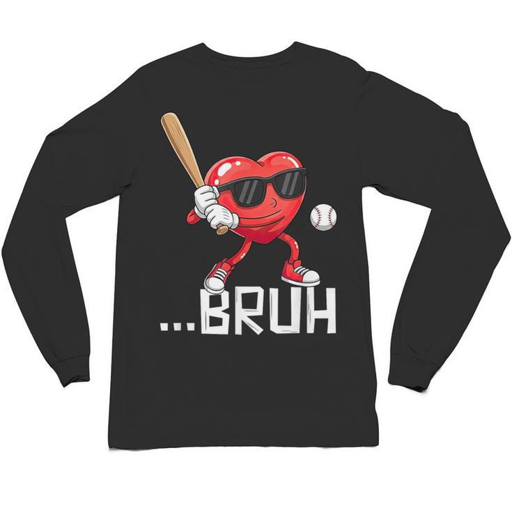Valentines Bruh Red Heart Playing Baseball Men Boys Kids Unisex Long Sleeve T-Shirt