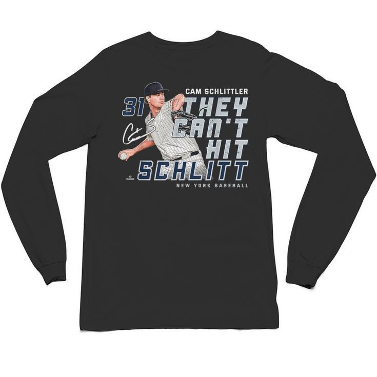 They Can't Hit Schlitt Cam Schlittler New York Baseball MLBP Unisex Long Sleeve T-Shirt