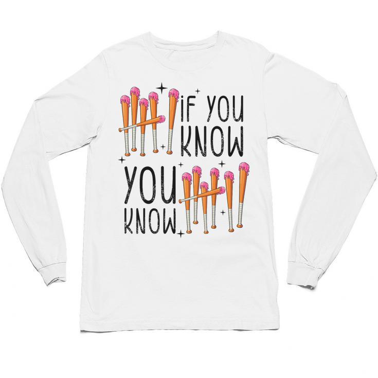 6 7 If You Know You Know Baseball Ice Cream Dip Unisex Long Sleeve T-Shirt