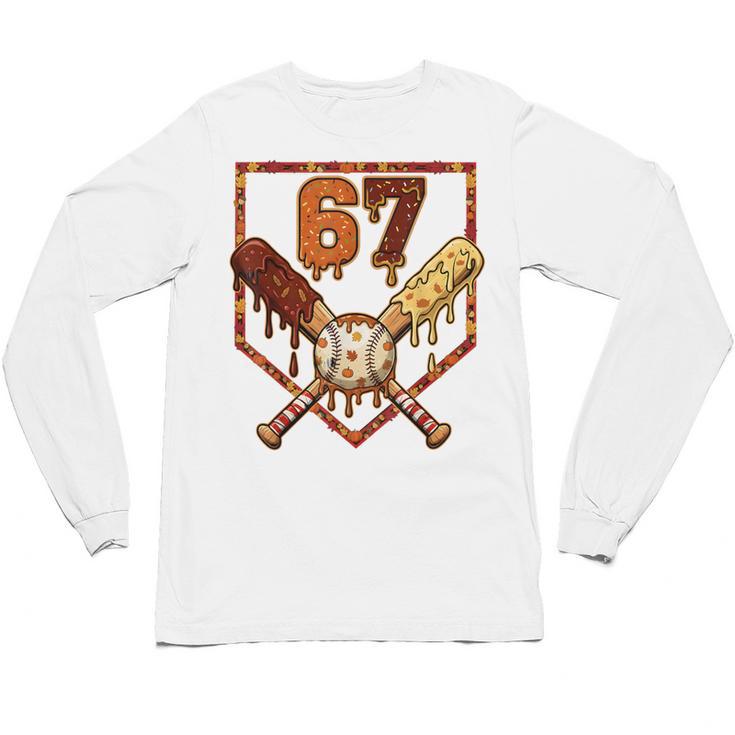 67 Baseball Drip Thanksgiving Six Seven Boys Teens Kids Unisex Long Sleeve T-Shirt