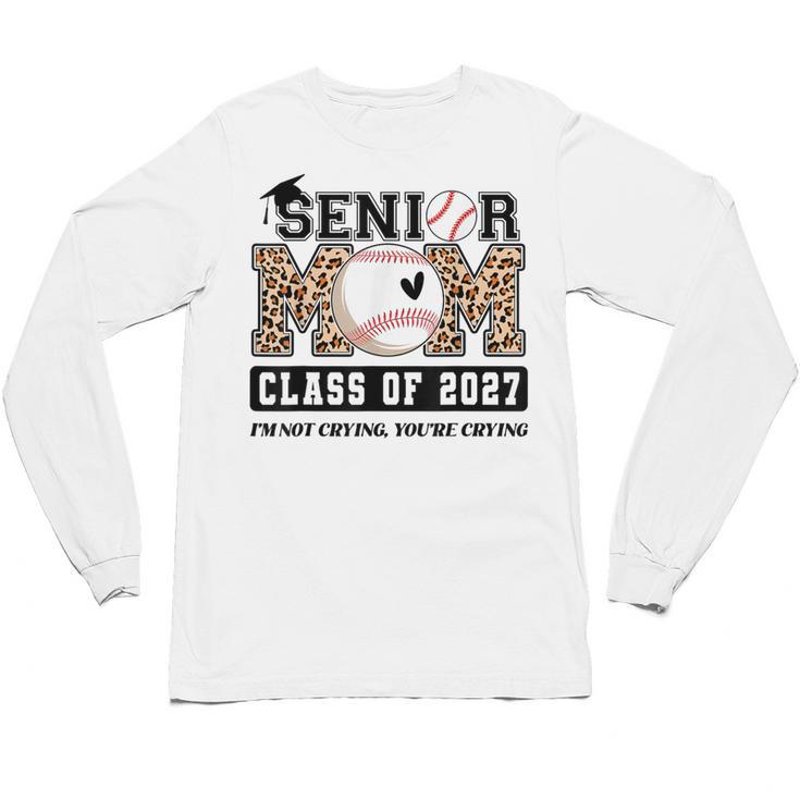 Baseball Senior Class Of 2027 Senior 2027 Graduation Women Unisex Long Sleeve T-Shirt