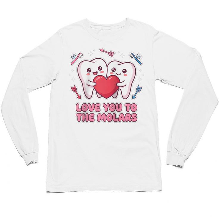Cute Dentist Valentine Love You To The Molars Teeth Pun Raglan Baseball Tee Unisex Long Sleeve T-Shirt