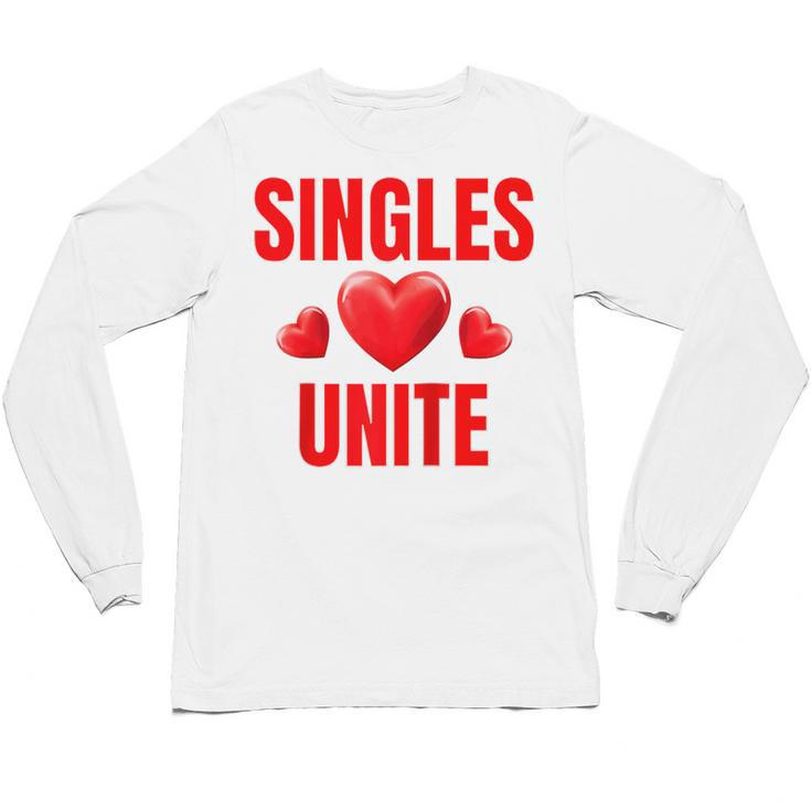 Singles Unite Valentines Day Humor For Singles Raglan Baseball Tee Unisex Long Sleeve T-Shirt