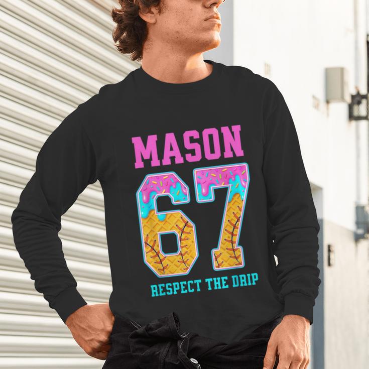 6 7 Mason Baseball Drip Unisex Long Sleeve T-Shirt 6 7 Mason Baseball Drip Unisex Long Sleeve T-Shirt