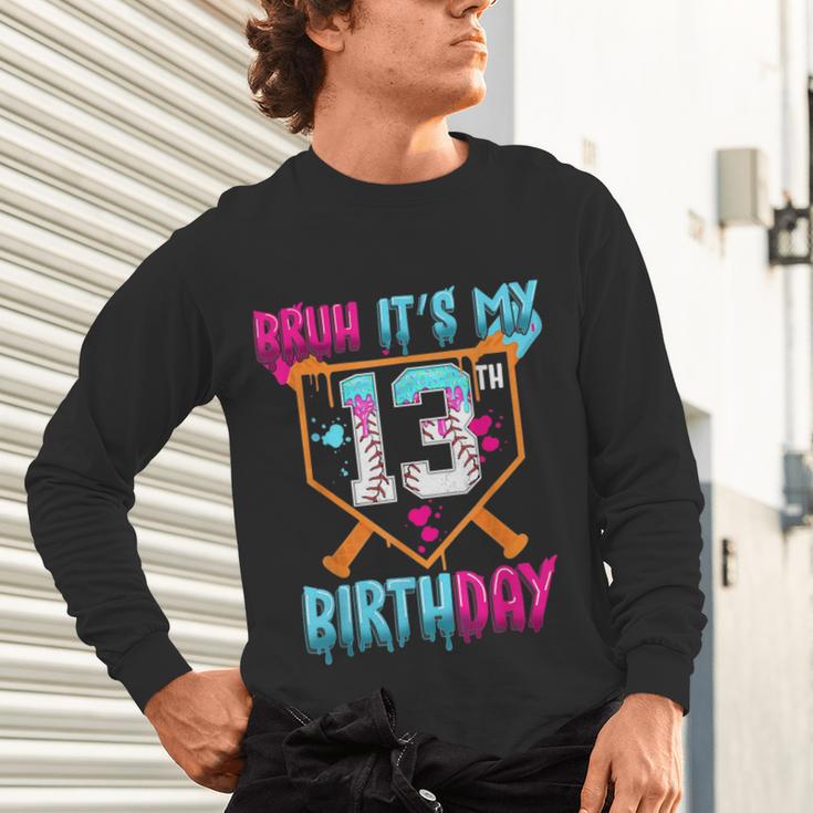 Baseball Drip Bruh It's My 13th Birthday Boy Ice Cream Drip Unisex Long Sleeve T-Shirt Baseball Drip Bruh It's My 13th Birthday Boy Ice Cream Drip Unisex Long Sleeve T-Shirt
