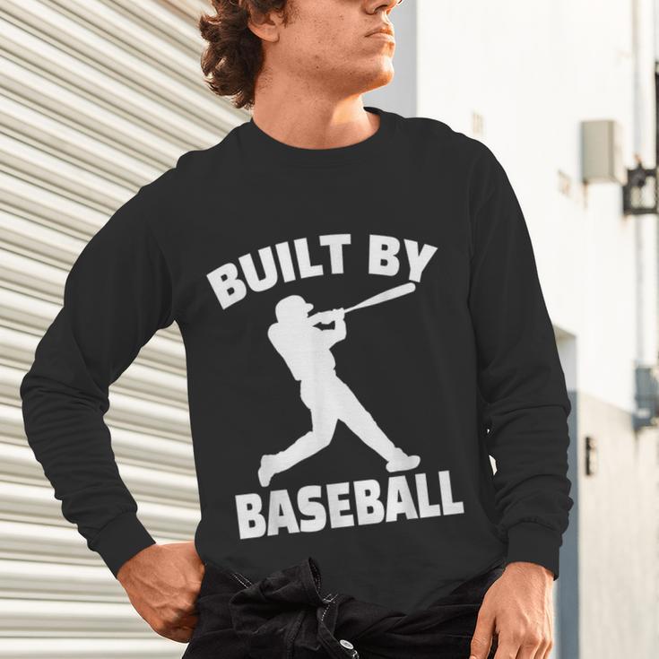 Built By Baseball Baseball For Men Women Boys Players Unisex Long Sleeve T-Shirt