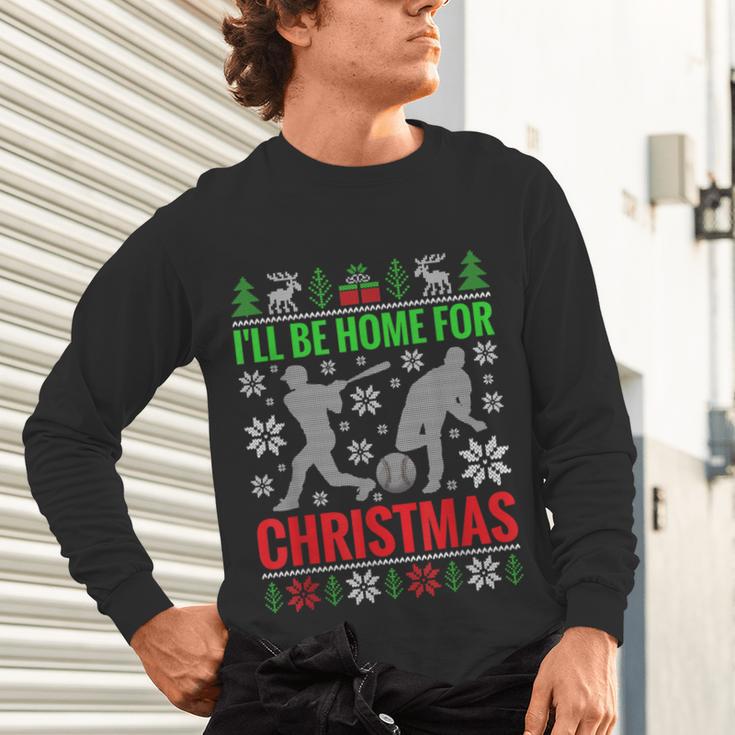 I'Ll Be Home For Christmas Baseball Xmas Unisex Long Sleeve T-Shirt I'Ll Be Home For Christmas Baseball Xmas Unisex Long Sleeve T-Shirt