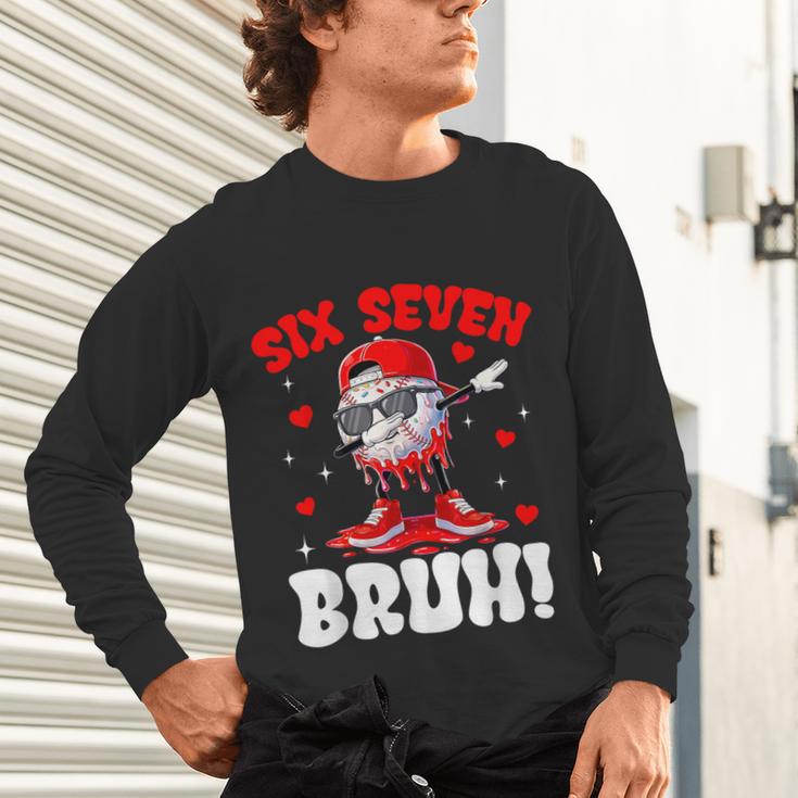 Six Seven 67 Bruh 6 7 Meme Valentine Baseball Drip Boys Kids Unisex Long Sleeve T-Shirt Six Seven 67 Bruh 6 7 Meme Valentine Baseball Drip Boys Kids Unisex Long Sleeve T-Shirt