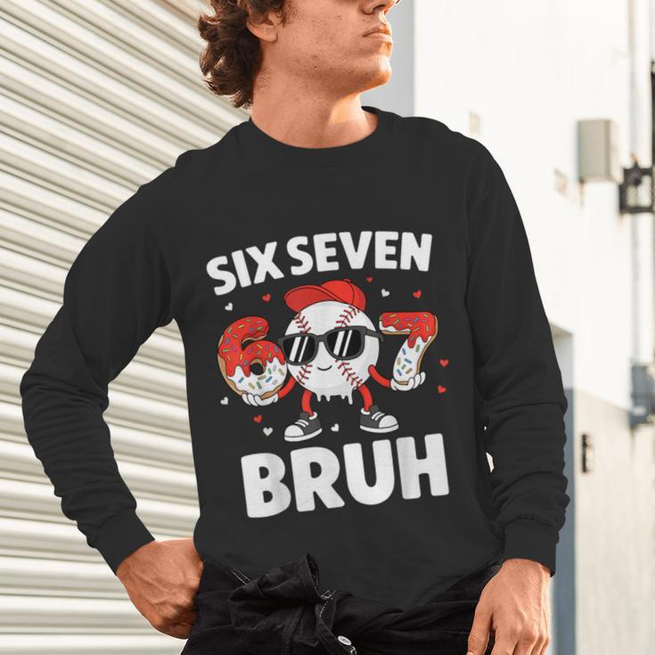Six Seven Bruh Valentines Baseball Kids 67 Valentine Boys Unisex Long Sleeve T-Shirt Six Seven Bruh Valentines Baseball Kids 67 Valentine Boys Unisex Long Sleeve T-Shirt