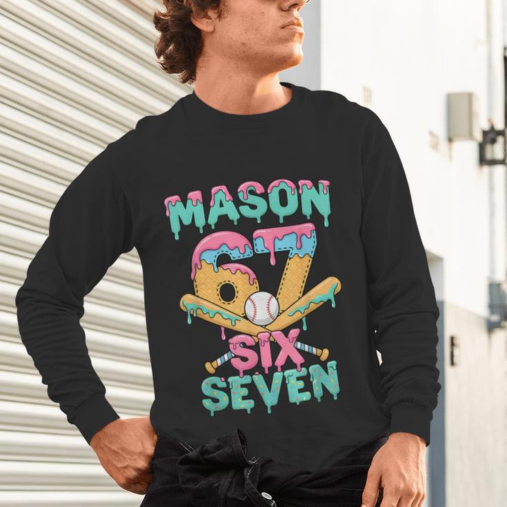Six Seven Meme Mason Ice Cream Drip Baseball Number 67 Unisex Long Sleeve T-Shirt Six Seven Meme Mason Ice Cream Drip Baseball Number 67 Unisex Long Sleeve T-Shirt