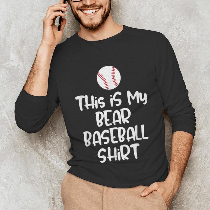 Bear Baseball Shirt For Players Fans And Moms Unisex Long Sleeve T-Shirt Bear Baseball Shirt For Players Fans And Moms Unisex Long Sleeve T-Shirt