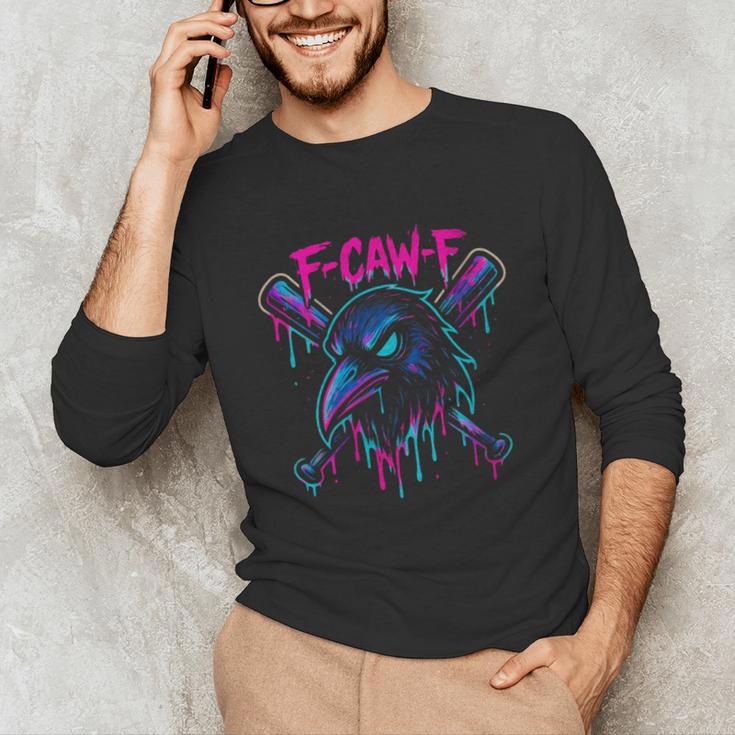 Cool Baseball F Caw F Crow Fcawf Raven Fawk Off Bird Unisex Long Sleeve T-Shirt