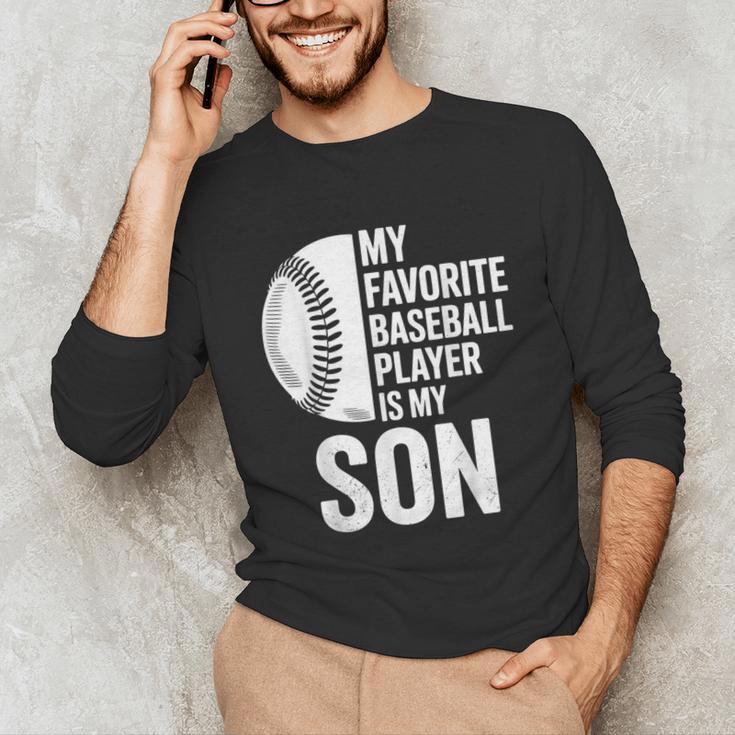 Cute Favorite Baseball Player Is My Son Women Men Unisex Long Sleeve T-Shirt Cute Favorite Baseball Player Is My Son Women Men Unisex Long Sleeve T-Shirt