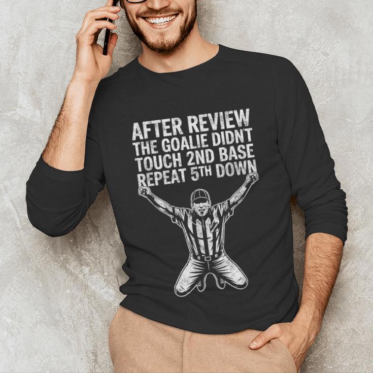 Football Baseball Soccer Referee Joke Tee Football Fan Unisex Long Sleeve T-Shirt Football Baseball Soccer Referee Joke Tee Football Fan Unisex Long Sleeve T-Shirt