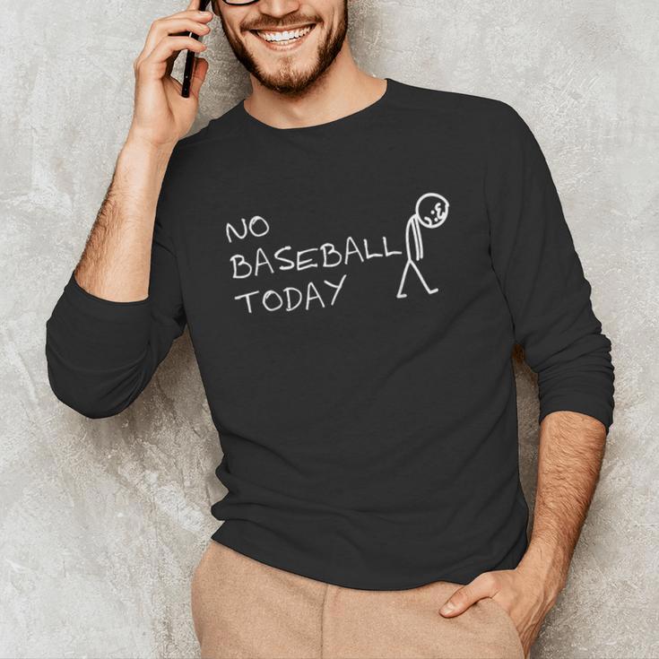 No Baseball Today Sad Stickman Sports Fan Unisex Long Sleeve T-Shirt