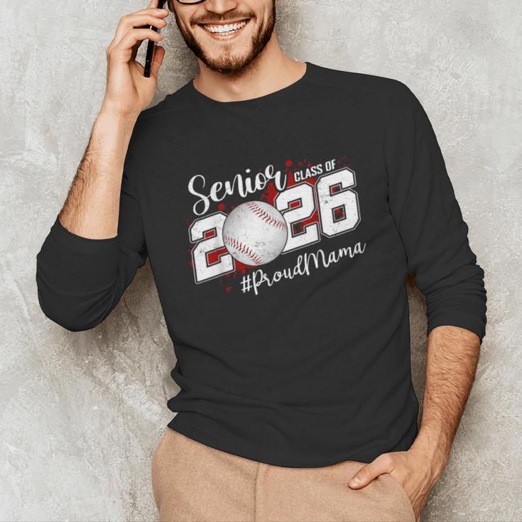 Proud Mama Of A 2026 Senior Baseball Graduation Mom Unisex Long Sleeve T-Shirt Proud Mama Of A 2026 Senior Baseball Graduation Mom Unisex Long Sleeve T-Shirt
