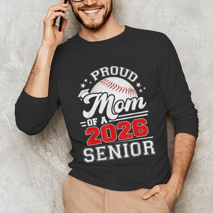 Proud Mom Of A 2026 Senior Baseball Graduation 2026 Unisex Long Sleeve T-Shirt Proud Mom Of A 2026 Senior Baseball Graduation 2026 Unisex Long Sleeve T-Shirt