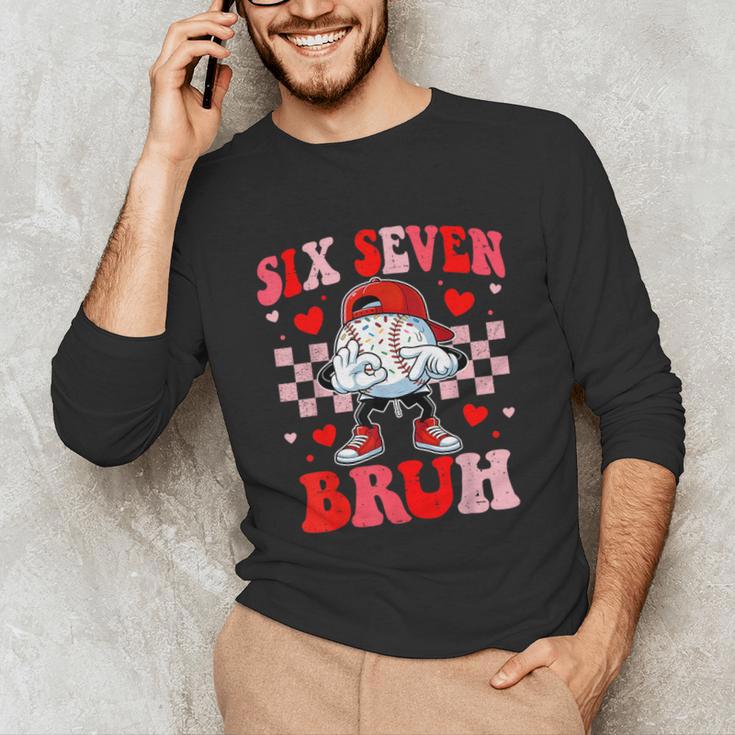 Six Seven 67 Bruh 6 7 Meme Baseball Ice Cream Drip Valentine Unisex Long Sleeve T-Shirt
