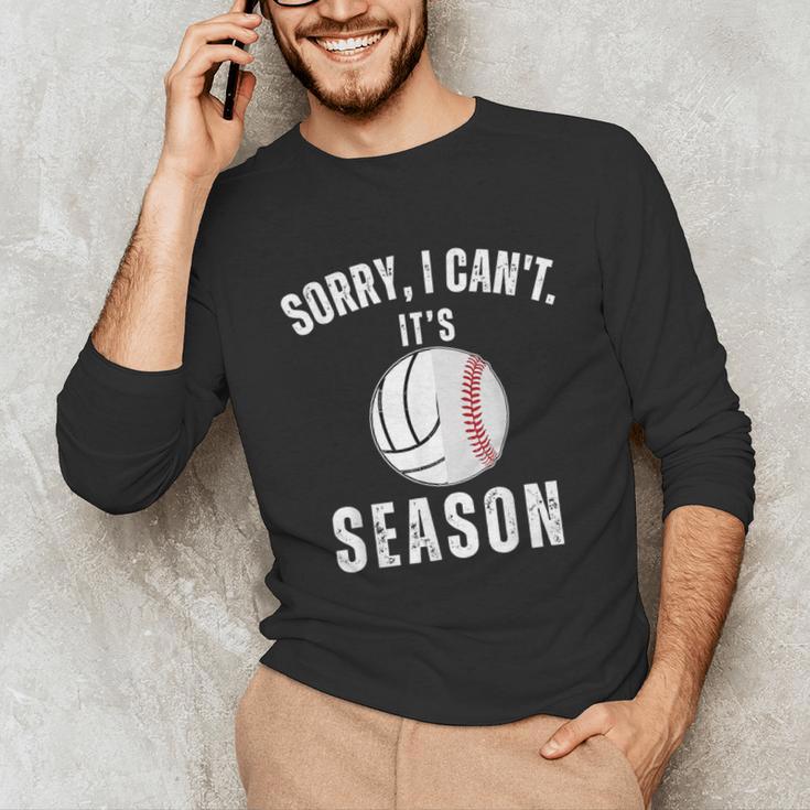 Sorry I Can't It's Volleyball Baseball Season Mom Of Both Unisex Long Sleeve T-Shirt