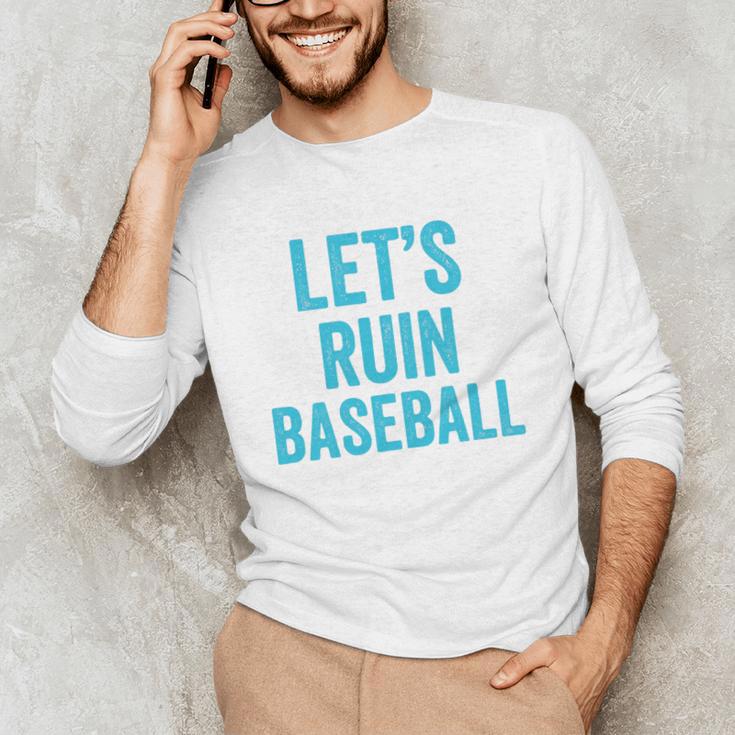 Let's Ruin Baseball Baseball Humor Sarcastic Baseball Premium Tri-Blend Unisex Long Sleeve T-Shirt