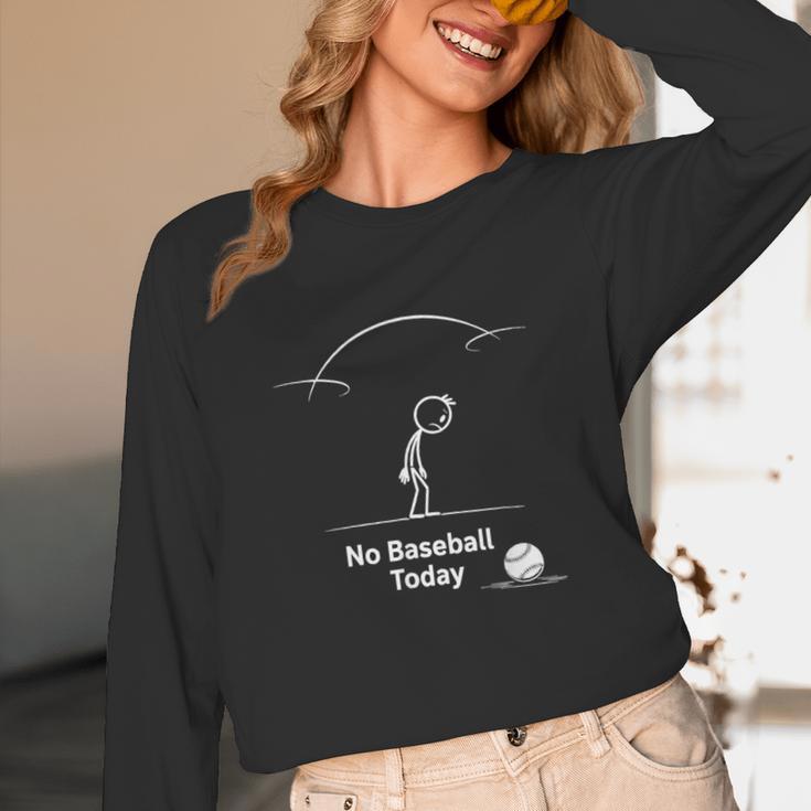 Game Day No Baseball Today Unisex Long Sleeve T-Shirt