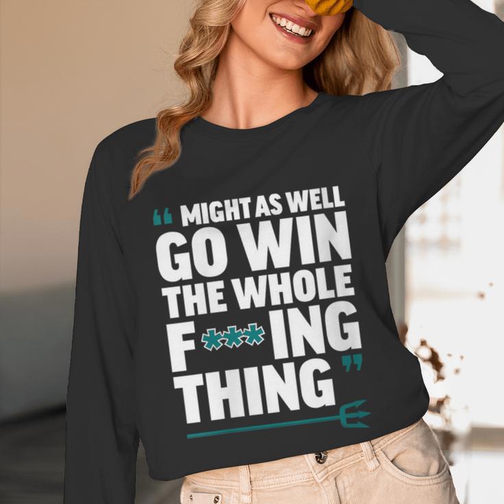 Might As Well Go Win The Whole Thing Baseball Apparel Unisex Long Sleeve T-Shirt Might As Well Go Win The Whole Thing Baseball Apparel Unisex Long Sleeve T-Shirt