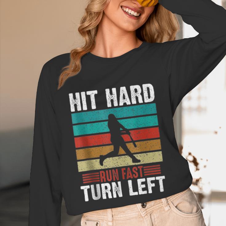 Retro Hit Hard Run Fast Turn Left Baseball Lover Unisex Long Sleeve T-Shirt Retro Hit Hard Run Fast Turn Left Baseball Lover Unisex Long Sleeve T-Shirt