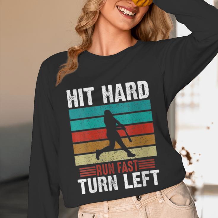 Women's Retro Hit Hard Run Fast Turn Left Baseball Lover Unisex Long Sleeve T-Shirt Women's Retro Hit Hard Run Fast Turn Left Baseball Lover Unisex Long Sleeve T-Shirt