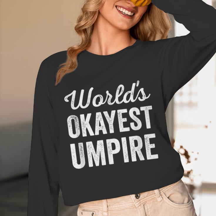 Worlds Okayest Umpire Sarcastic Baseball Game Official Unisex Long Sleeve T-Shirt