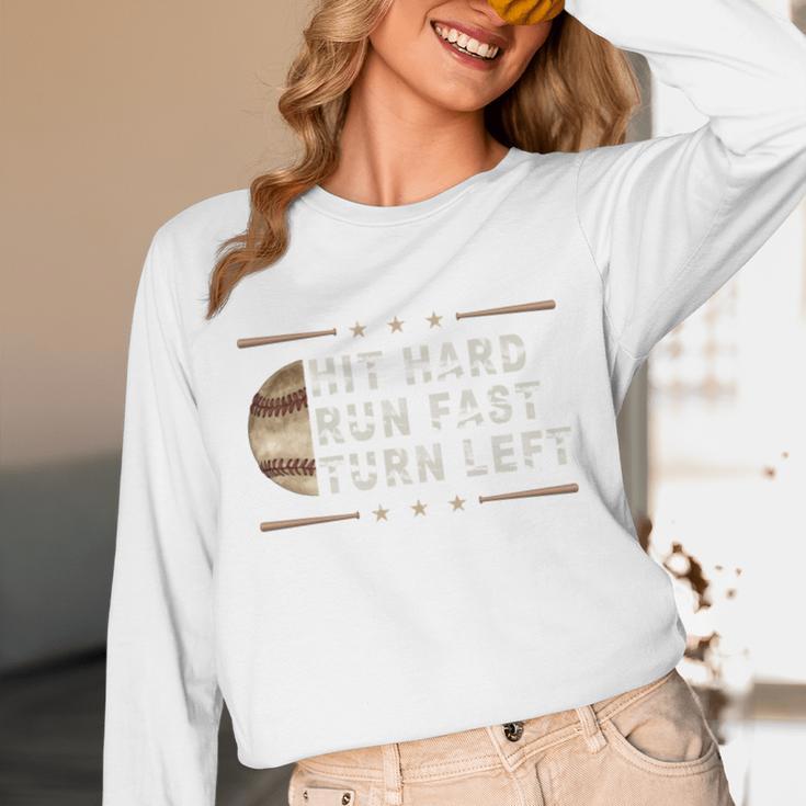 Baseball Hit Hard Run Fast Turn Left Men Boys Unisex Long Sleeve T-Shirt Baseball Hit Hard Run Fast Turn Left Men Boys Unisex Long Sleeve T-Shirt
