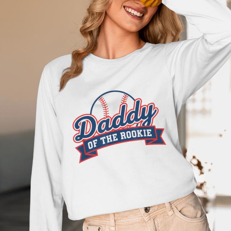 Dad Daddy Of The Rookie Baseball Unisex Long Sleeve T-Shirt Dad Daddy Of The Rookie Baseball Unisex Long Sleeve T-Shirt
