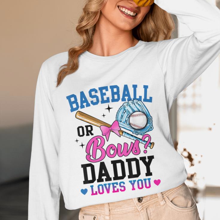 Gender Reveal Baseball Or Bows Daddy Loves You Unisex Long Sleeve T-Shirt Gender Reveal Baseball Or Bows Daddy Loves You Unisex Long Sleeve T-Shirt