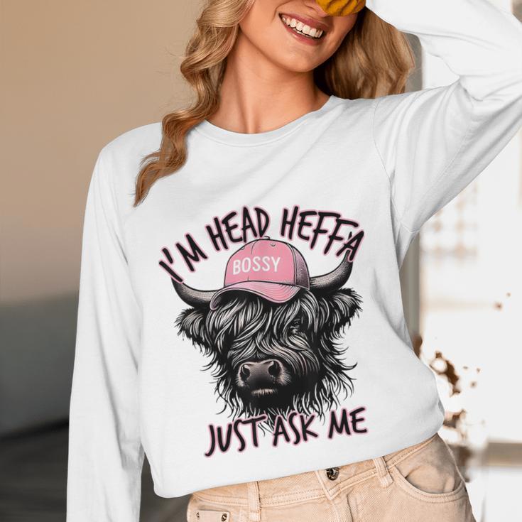 I'm Head Heffa Just Ask Me Bossy Highland Cow Baseball Cap Unisex Long Sleeve T-Shirt