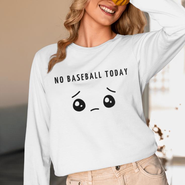 No Baseball Today Minimalist Sad Face Baseball Lover Unisex Long Sleeve T-Shirt No Baseball Today Minimalist Sad Face Baseball Lover Unisex Long Sleeve T-Shirt