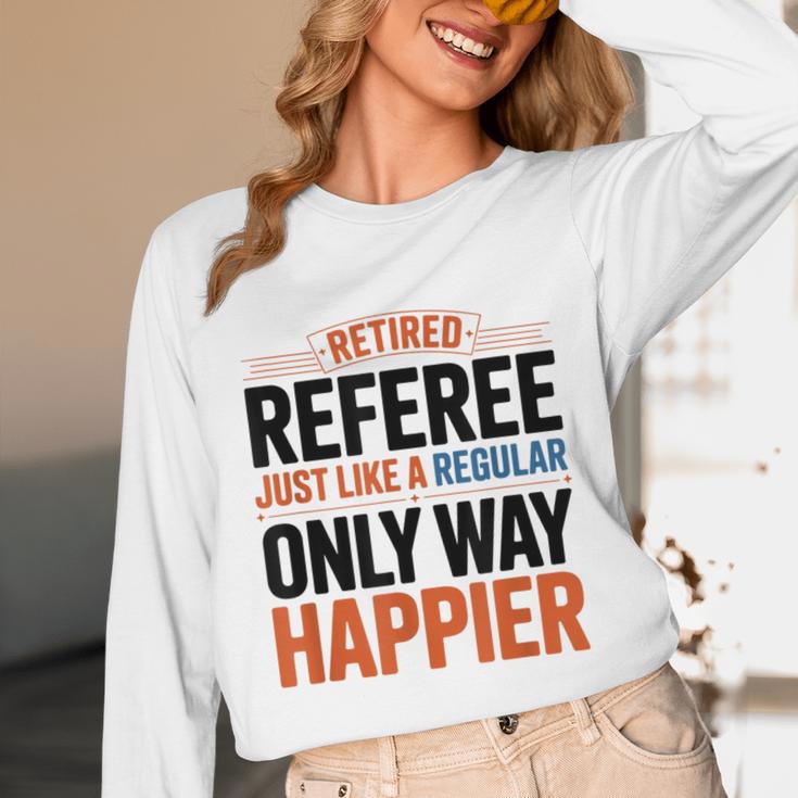 Retired Basketball Referee For Baseball Refs Unisex Long Sleeve T-Shirt Retired Basketball Referee For Baseball Refs Unisex Long Sleeve T-Shirt