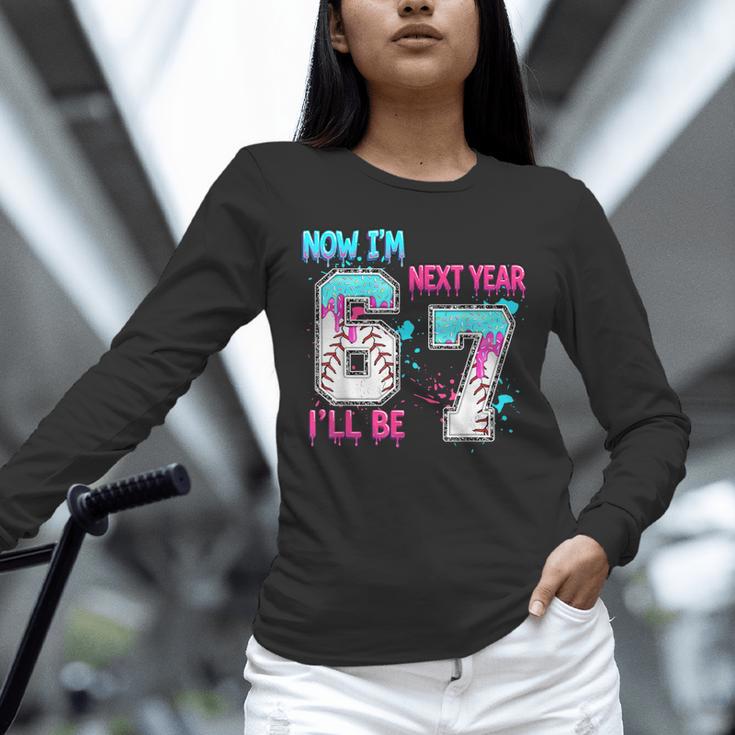 Now Im 6 Next Year I'Ll Be 7 Baseball Ice Cream Drip 67 Meme Unisex Long Sleeve T-Shirt