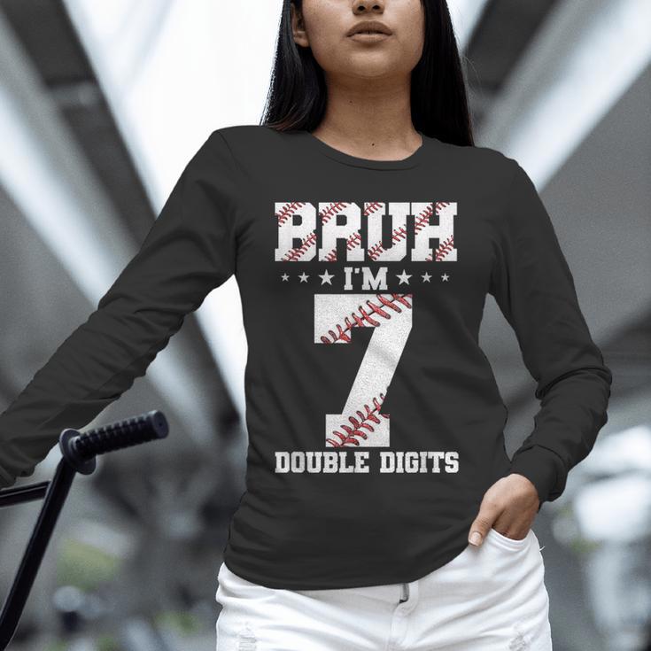 7th Birthday Baseball Bruh I'm 7 Double Digits 7 Years Old Unisex Long Sleeve T-Shirt