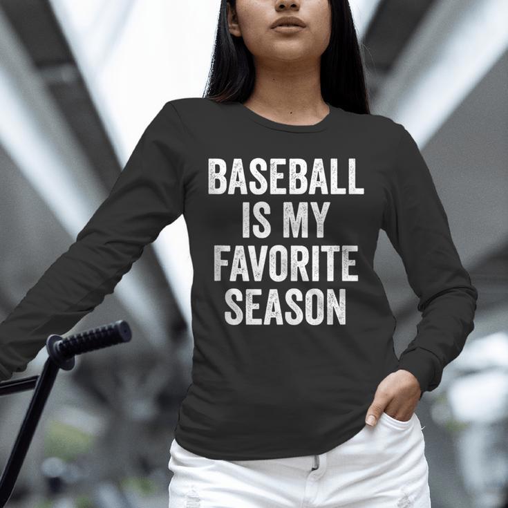 Baseball Is My Favorite Season Baseball Player Unisex Long Sleeve T-Shirt