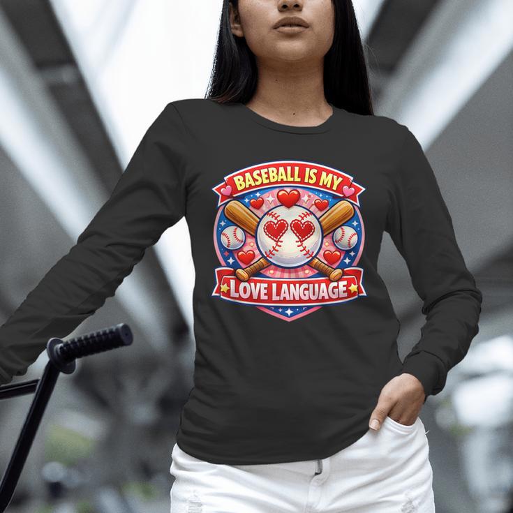 Baseball Is My Love Language Valentine Unisex Long Sleeve T-Shirt